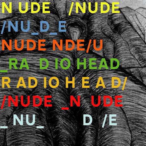 radiohead nude lyrics|Radiohead